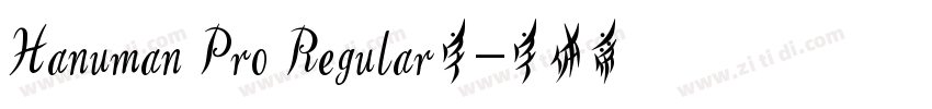 Hanuman Pro Regular字字体转换